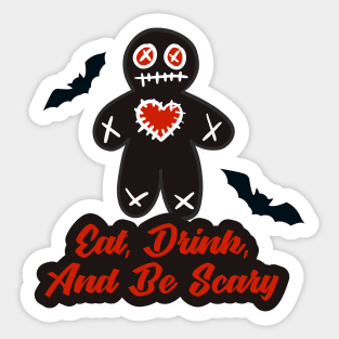 Eat Drink And Be Scary Sticker